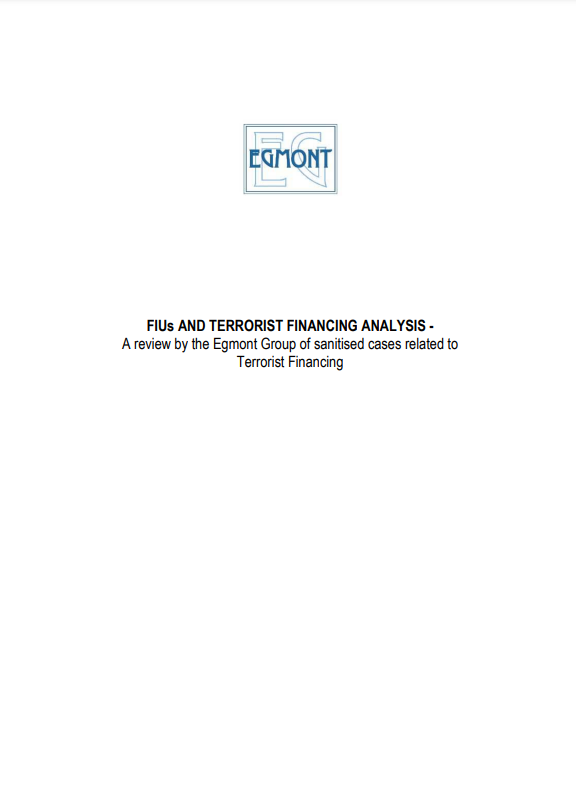 FIUs and Terrorist Financing Analysis : A review by the Egmont Group of sanitised cases related to Terrorist Financing (enkel beschikbaar in het Engels)